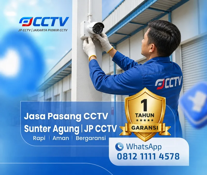 Dokumentasi teknisi CCTV JP CCTV di Sunter Agung