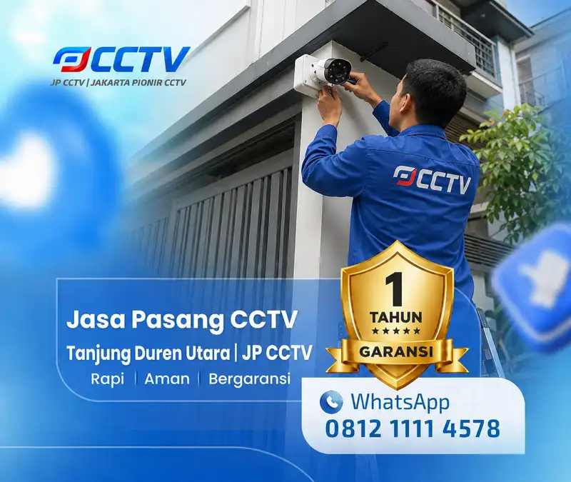 Pemasangan dan pengaturan teknisi CCTV JP CCTV di Tanjung Duren Utara