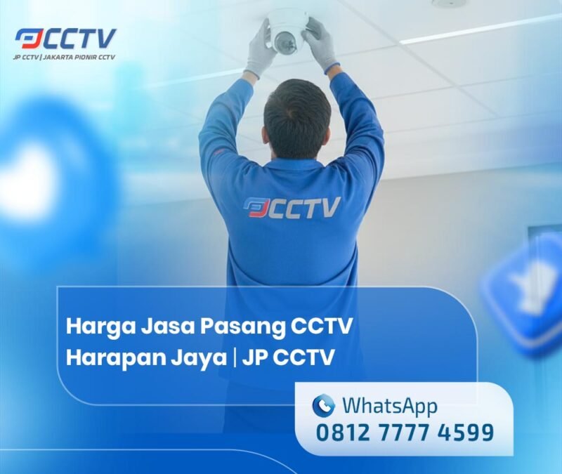 Harga Jasa Pasang CCTV Harapan Jaya