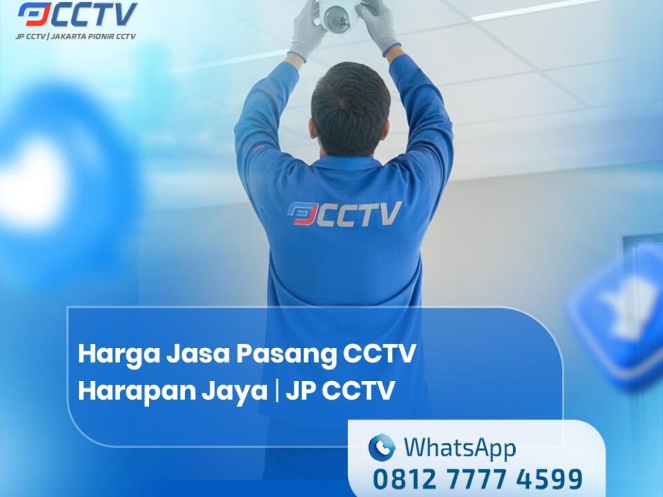 Harga Jasa Pasang CCTV Harapan Jaya