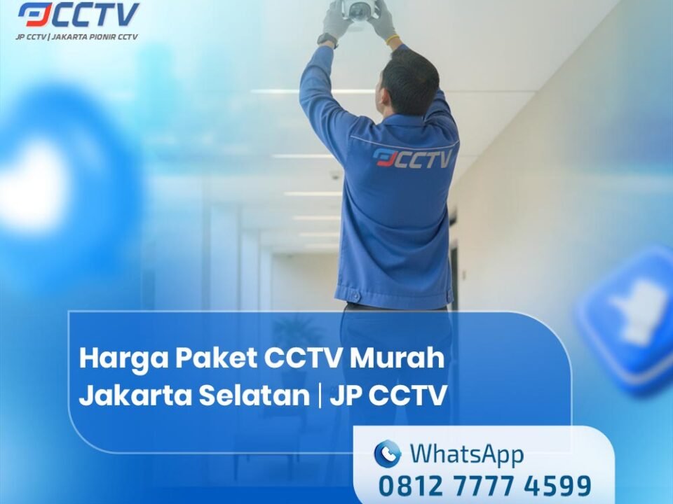 Harga Paket CCTV Murah Jakarta Selatan