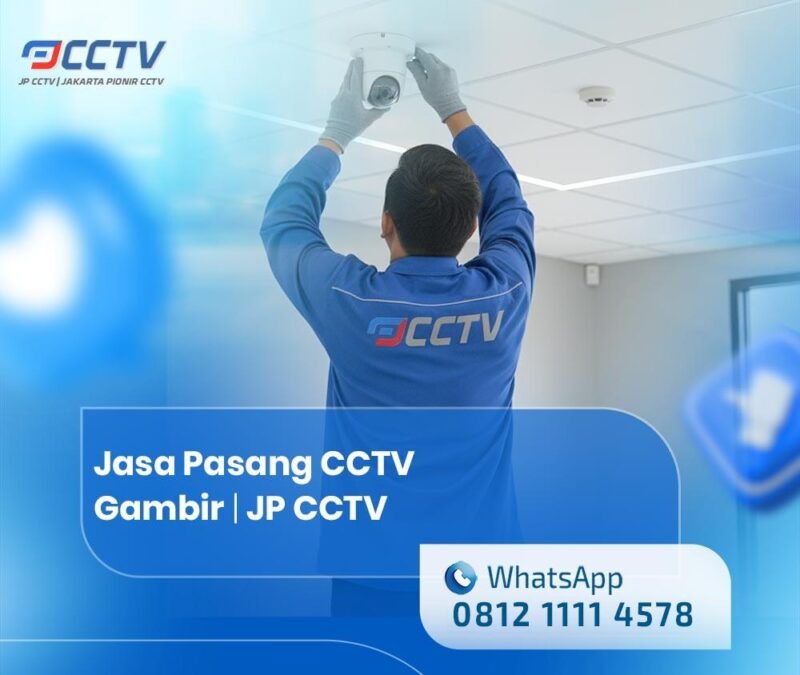 Jasa Pasang CCTV Gambir