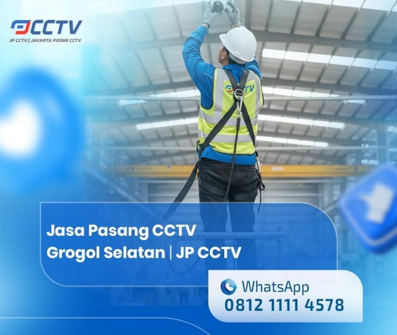 Jasa Pasang CCTV Grogol Selatan