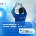 Jasa Pasang CCTV Jakarta Selatan