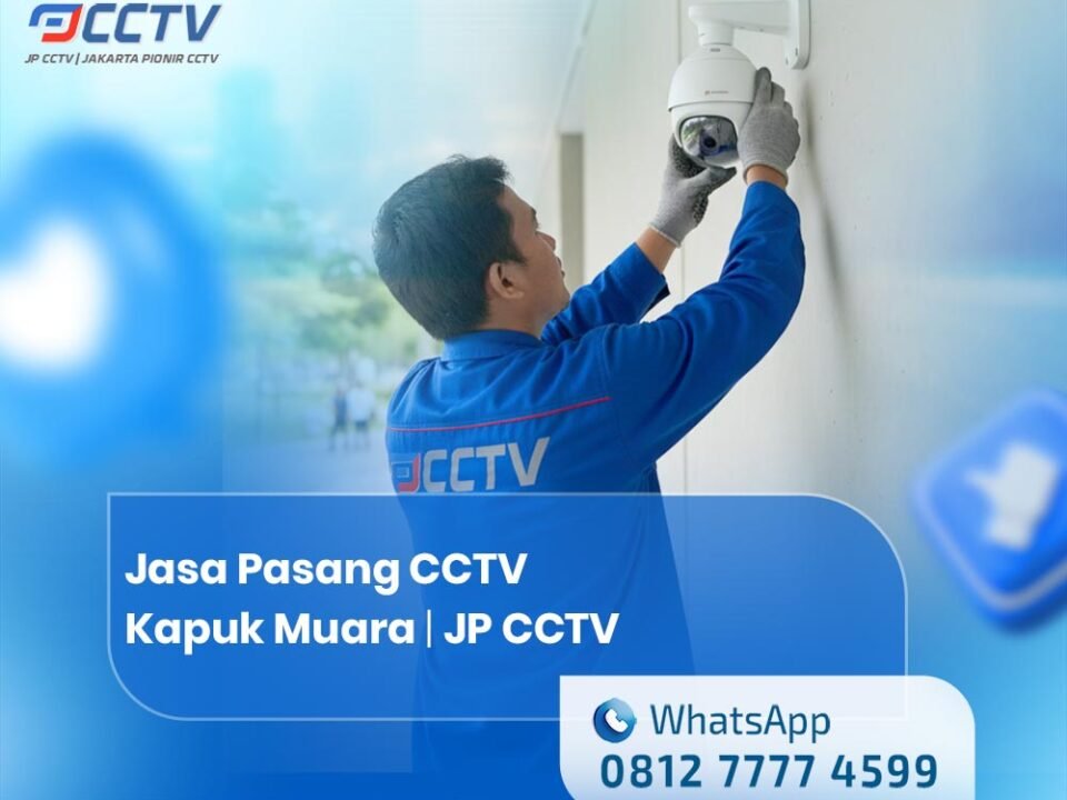 Jasa Pasang CCTV Kapuk Muara