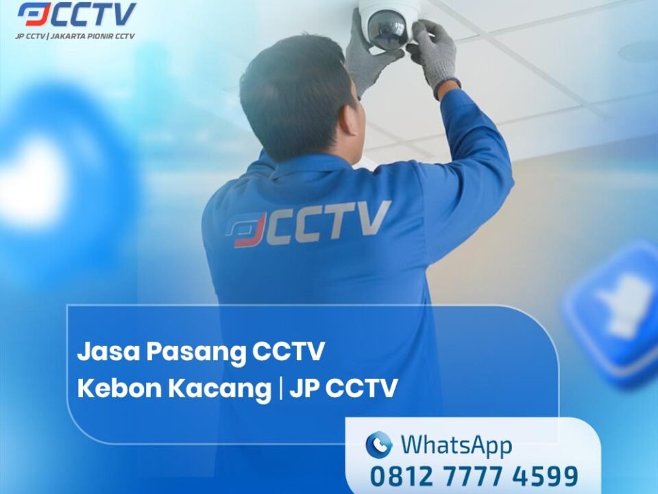 Jasa Pasang CCTV Kebon Kacang