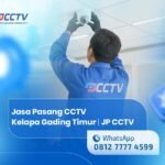 Jasa Pasang CCTV Kelapa Gading Timur