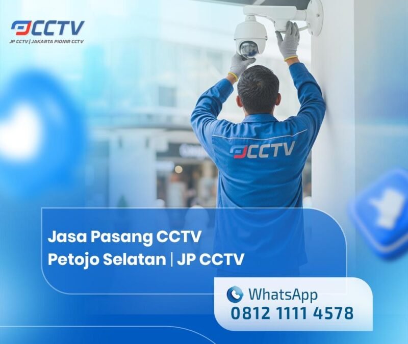 Jasa Pasang CCTV Petojo Selatan