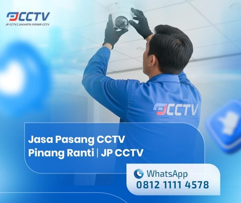 Jasa Pasang CCTV Pinang Ranti