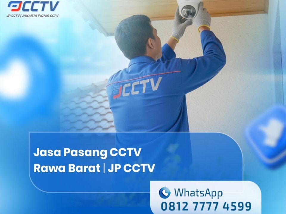 Jasa Pasang CCTV Rawa Barat
