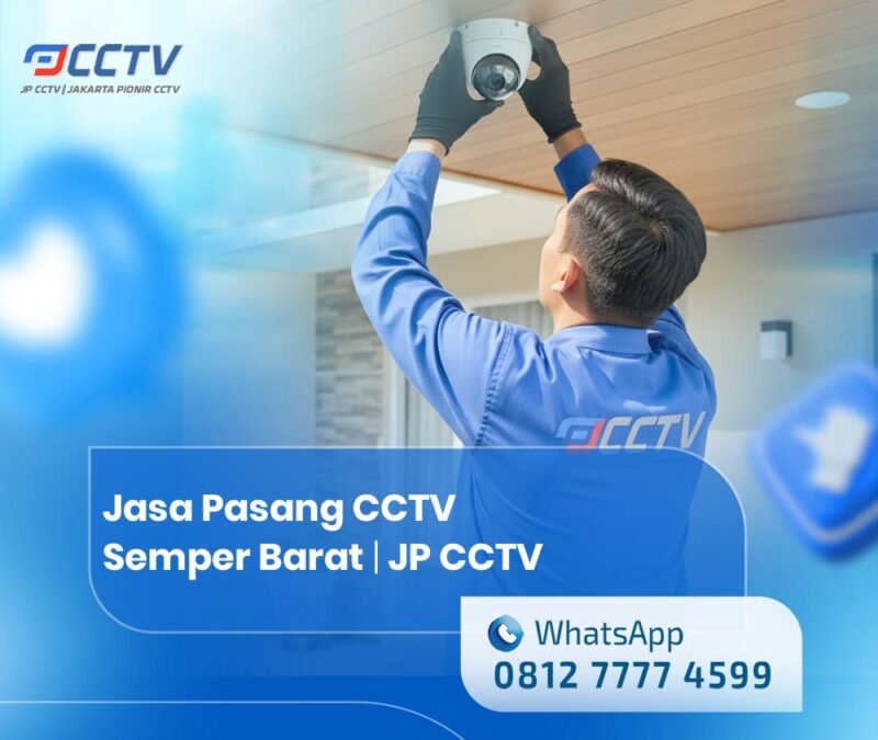 Jasa Pasang CCTV Semper Barat