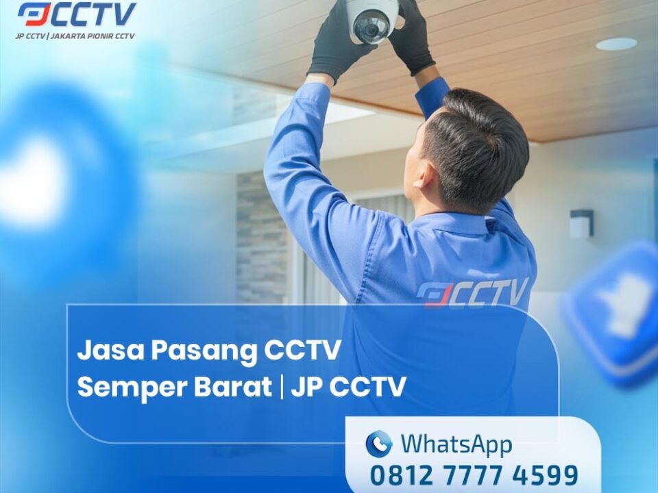 Jasa Pasang CCTV Semper Barat