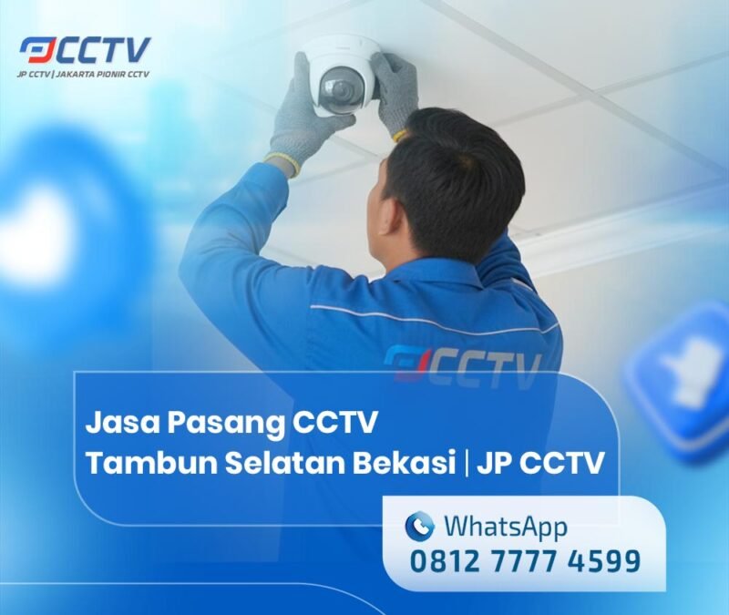 Jasa Pasang CCTV Tambun Selatan Bekasi