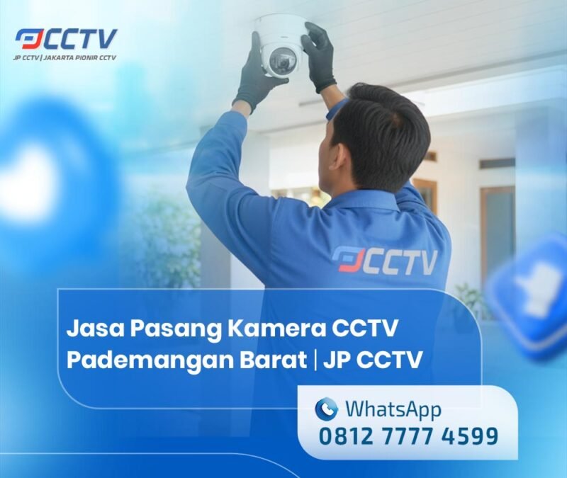 Jasa Pasang Kamera CCTV Pademangan Barat