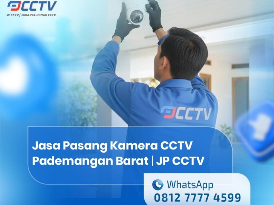 Jasa Pasang Kamera CCTV Pademangan Barat