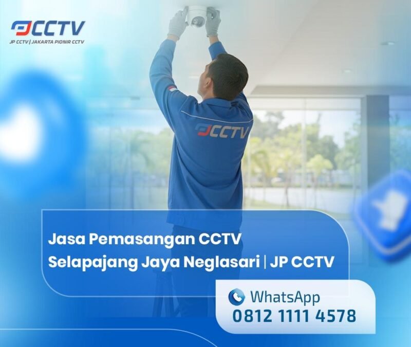 Jasa Pemasangan CCTV Selapajang Jaya Neglasari