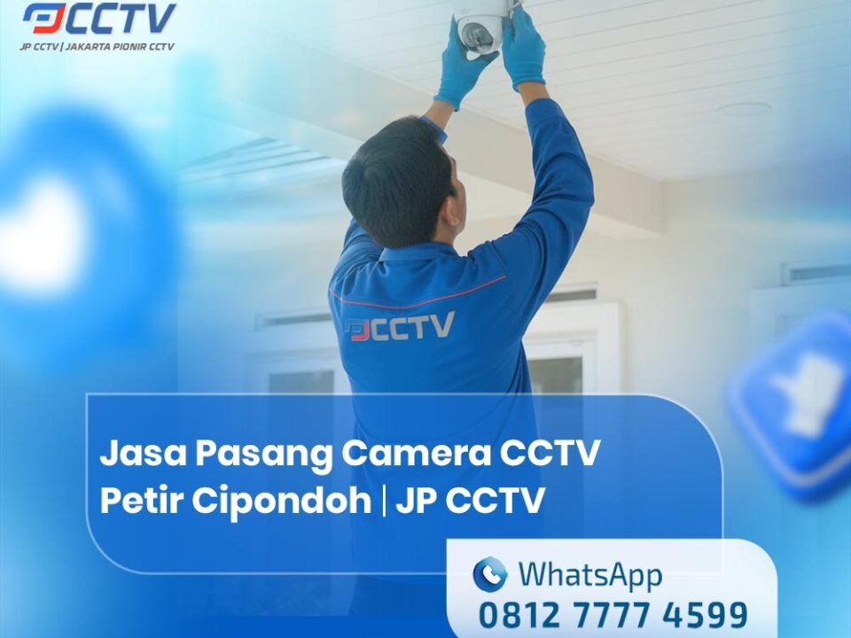 Jasa Pemasangan Camera CCTV Petir Cipondoh