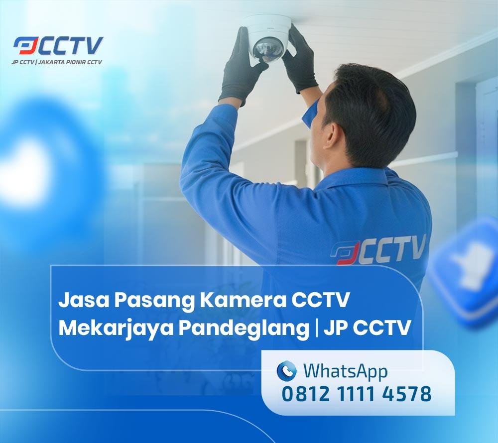 Teknisi Jasa Pasang Kamera CCTV Mekarjaya Pandeglang
