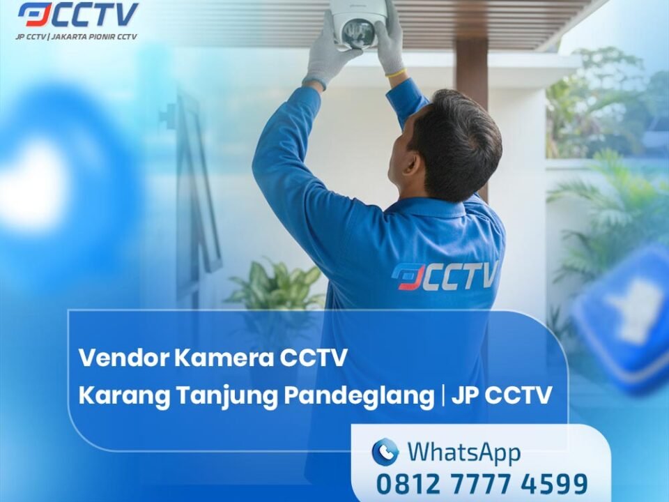 Vendor Kamera CCTV Karang Tanjung Pandeglang