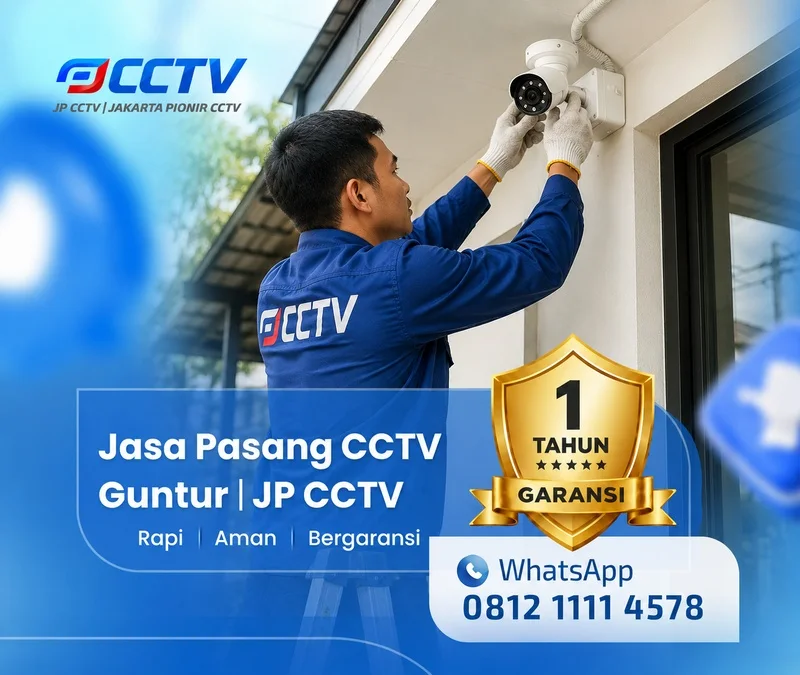 teknisi CCTV untuk kebutuhan keamanan di Guntur