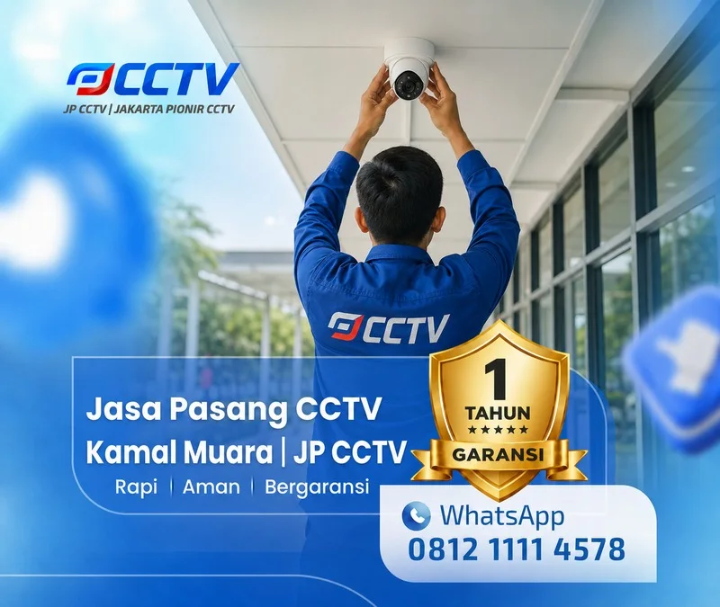 Solusi teknisi CCTV dari JP CCTV di Kamal Muara