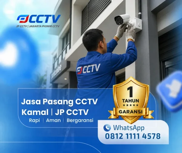 Pemasangan dan pengaturan teknisi CCTV JP CCTV di Kamal