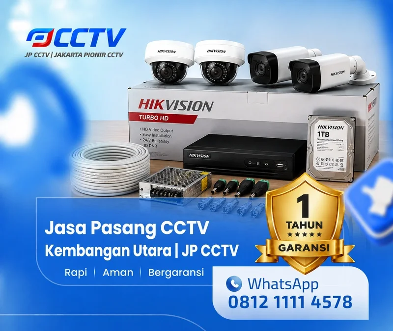 kamera CCTV Hikvision oleh tim JP CCTV di Kembangan Utara