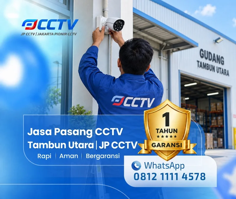 Jasa Pasang CCTV Tambun Utara oleh teknisi JP CCTV